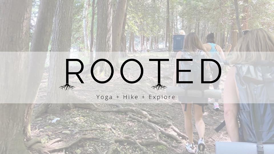 Rooted yoga, hike, explore