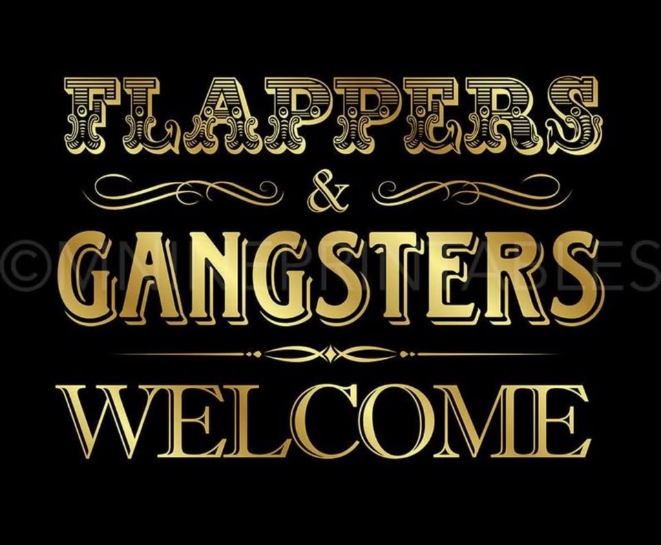 Flappers & Gangsters Welcome